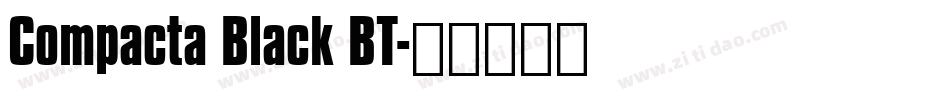 Compacta Black BT字体转换